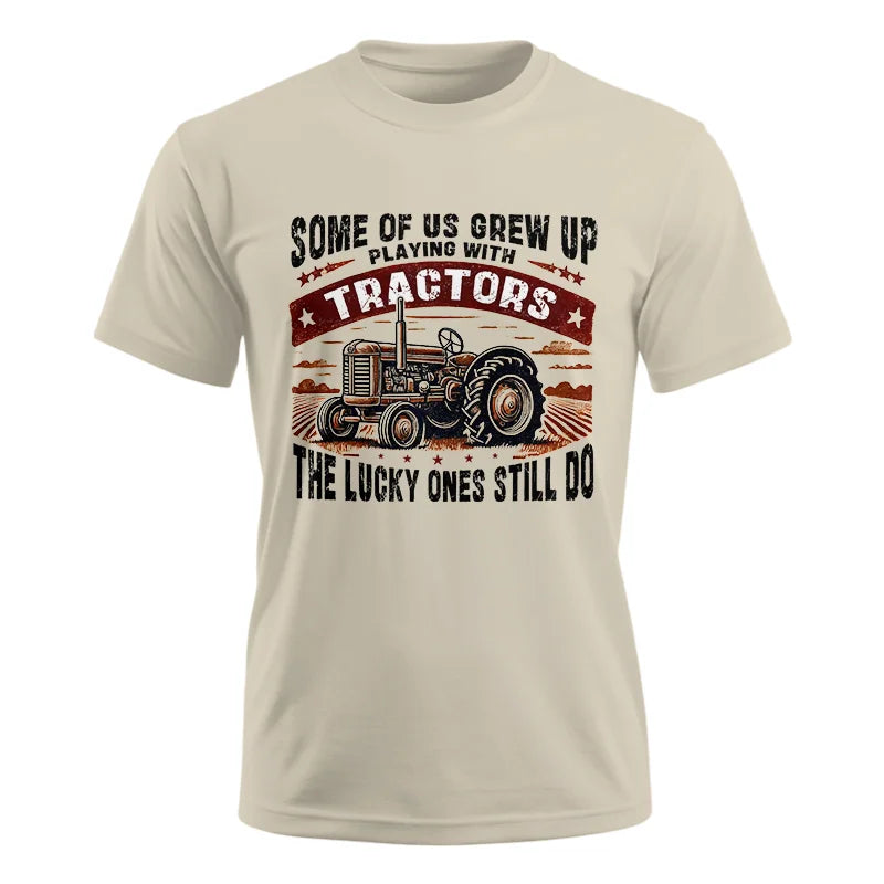 Some Of Us Grew Up Playing With Tractors 2 - Unisex Ultra Cotton Tee