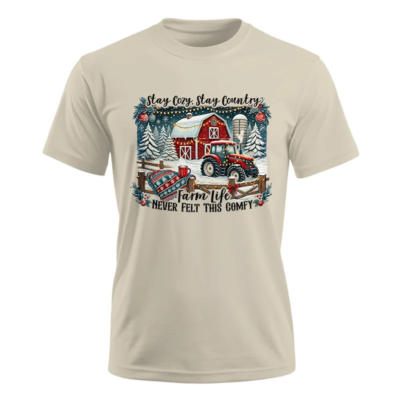 Stay Cozy_Stay Country_Farm Life Never Felt This Comfy 3 - Unisex Ultra Cotton Tee