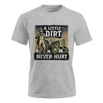 A Little Dirt Never Hurt 2 - Unisex Ultra Cotton Tee