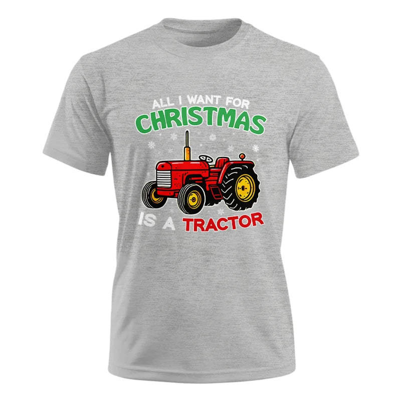 All I Want For Christmas Is A Tractor - Unisex Ultra Cotton Tee