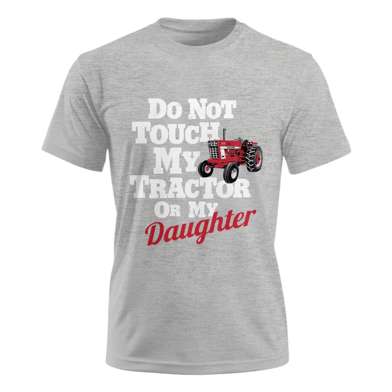 Image of Do Not Touch My Tractor Or My Daughter - Unisex Ultra Cotton Tee