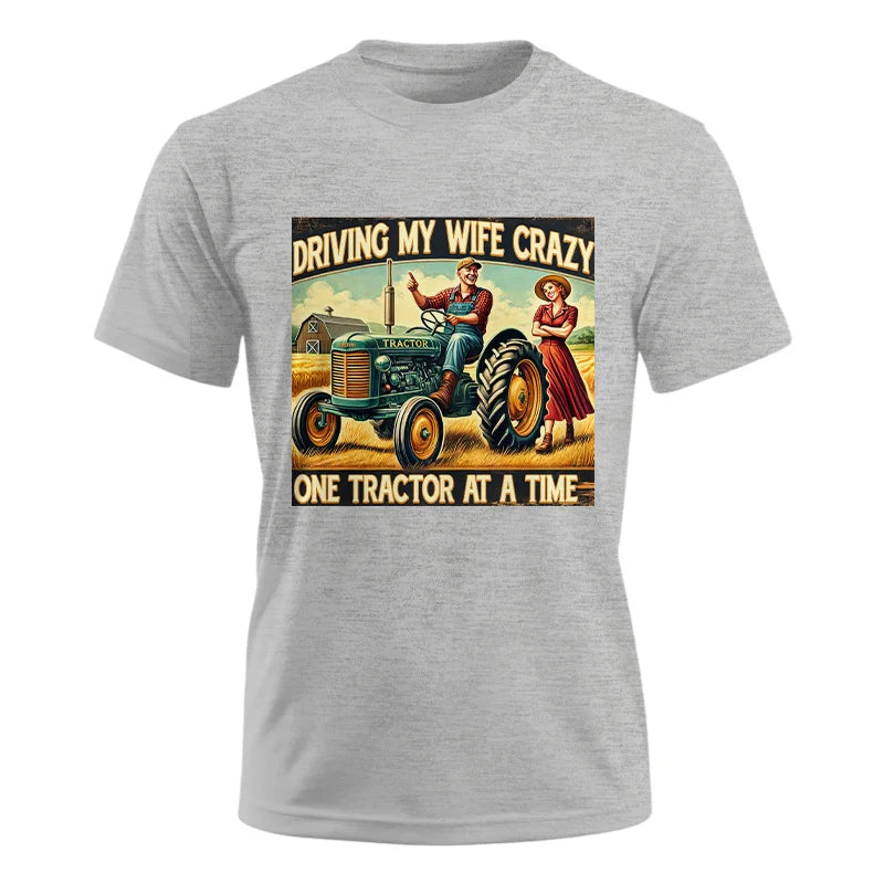 Image of Driving My Wife Crazy One Tractor At A Time - Unisex Ultra Cotton Tee