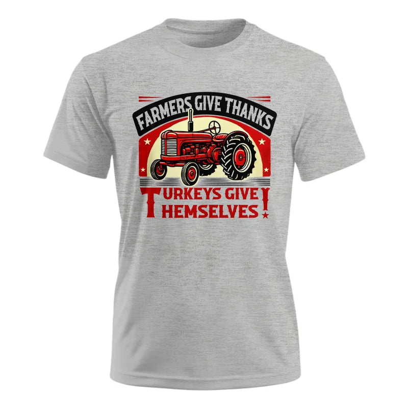 Farmers Give Thanks Turkeys Give Themselves 2 - Unisex Ultra Cotton Tee