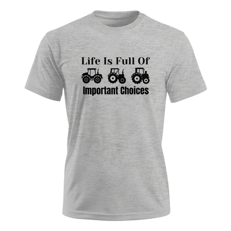 Life Is Full Of Important Choices 22 - Unisex Ultra Cotton Tee