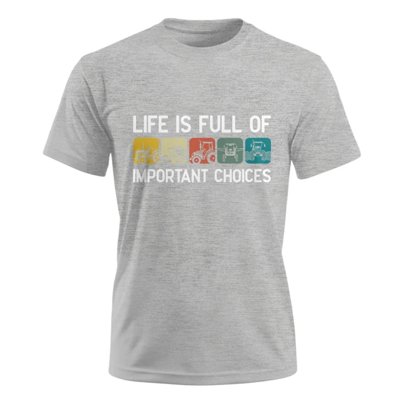 Life Is Full Of Important Choices 40 - Unisex Ultra Cotton Tee