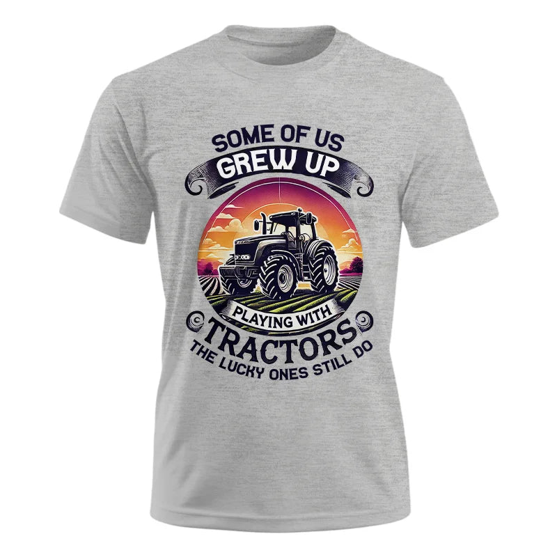 Some Of Us Grew Up Playing With Tractors 4 - Unisex Ultra Cotton Tee