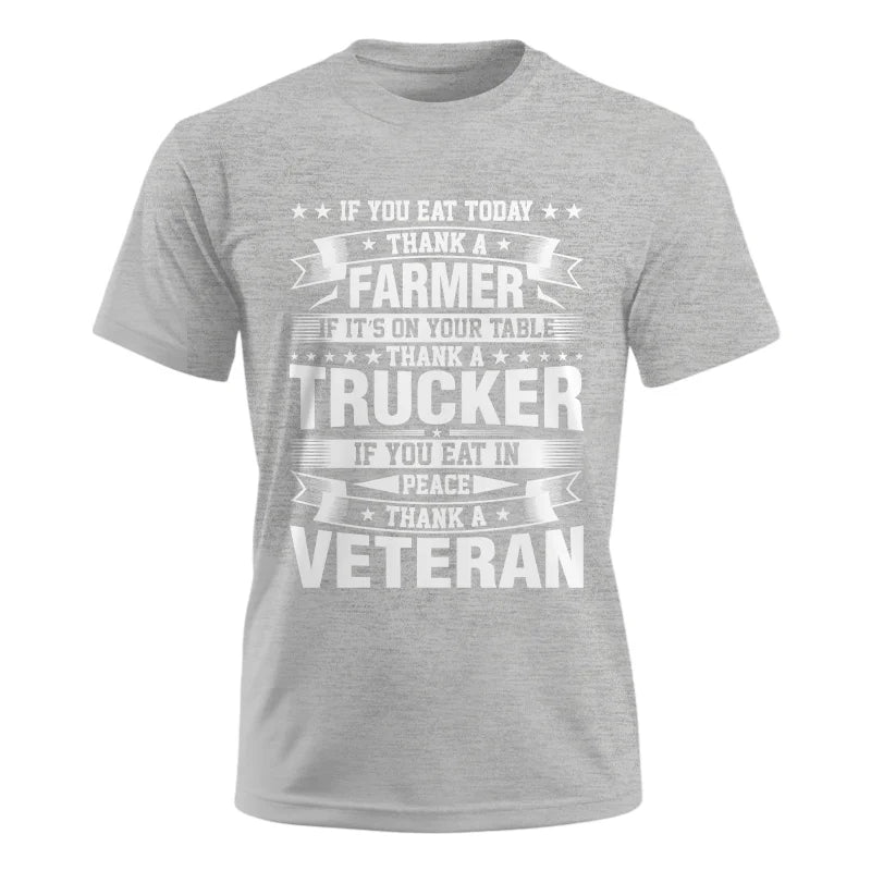 Image of Thank a Farmer Thank a Trucker Thank a Veteran Appreciation - Unisex Ultra Cotton Tee