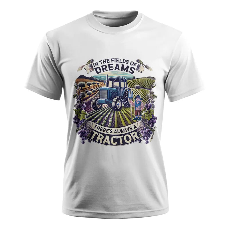 In The Fields Of Dreams There's Always A Tractor 1 - Unisex Ultra Cotton Tee