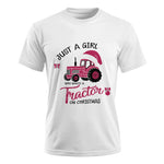 Just A Girl Who Want A Tractor On Christmas - Unisex Ultra Cotton Tee