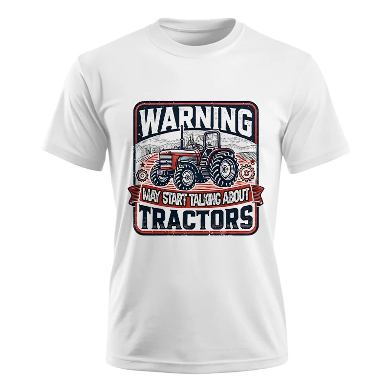 Image of Warning May Start Talking About Tractors - Unisex Ultra Cotton Tee