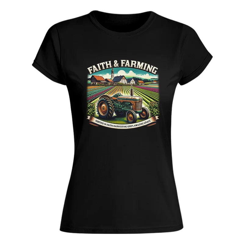 Faith And Farming 4 - Women's Softstyle Tee