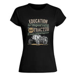 Funny Education Is Important But Tractor Is Importanter - Women's Softstyle Tee