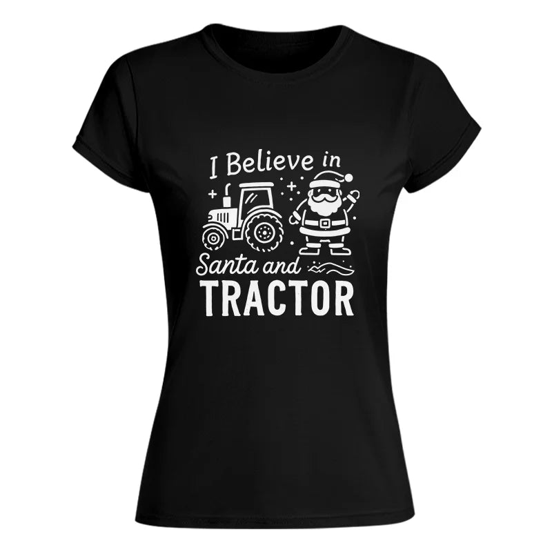 I Believe In Santa And Tractor - Women's Softstyle Tee