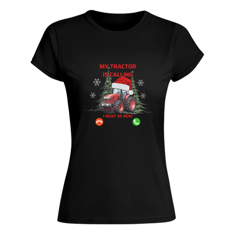 My Tractor Is Calling 2 - Women's Softstyle Tee