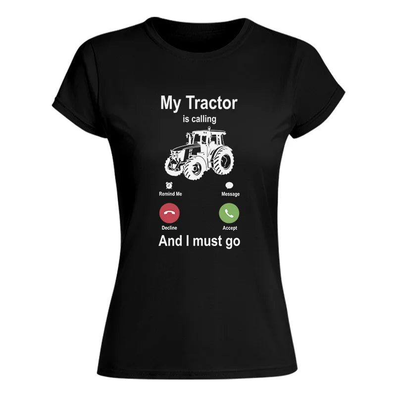 Image of My Tractor Is Calling - Women's Softstyle Tee