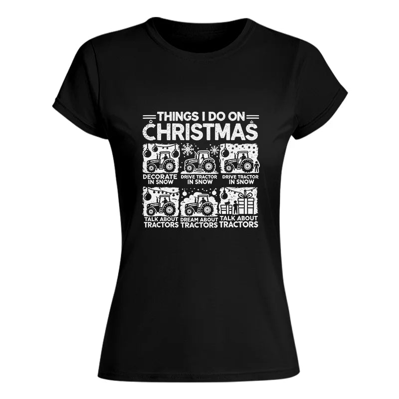 Things I Do On Christmas - Women's Softstyle Tee