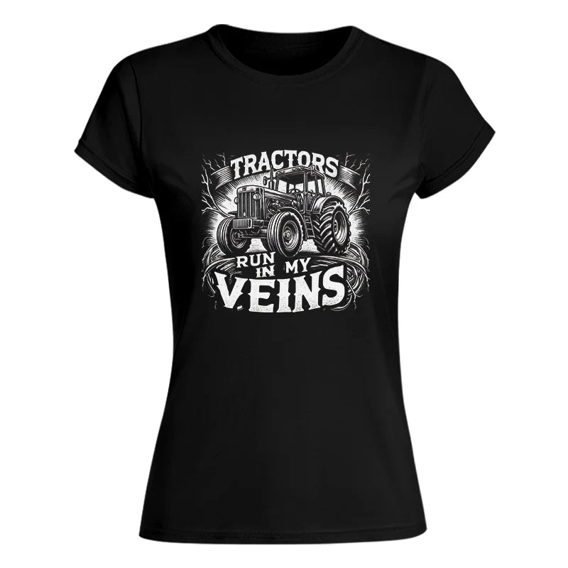 Tractors Run In My Veins - Women's Softstyle Tee