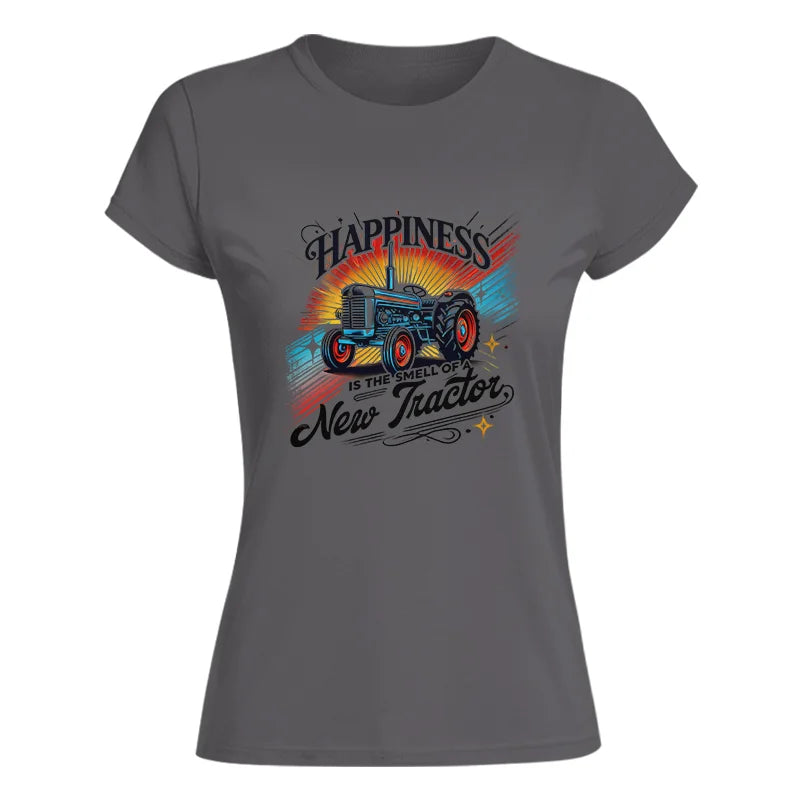 Image of Happiness Is The Smell Of A New Tractor - Women's Softstyle Tee