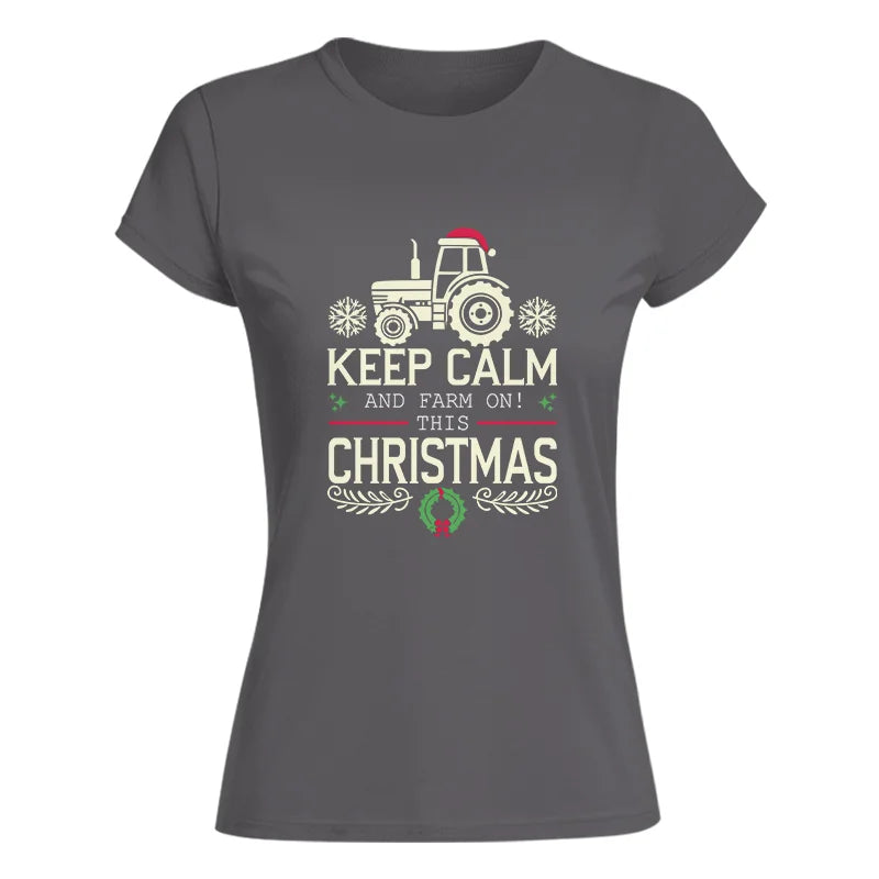 Keep Calm And Farm On! This Christmas - Women's Softstyle Tee