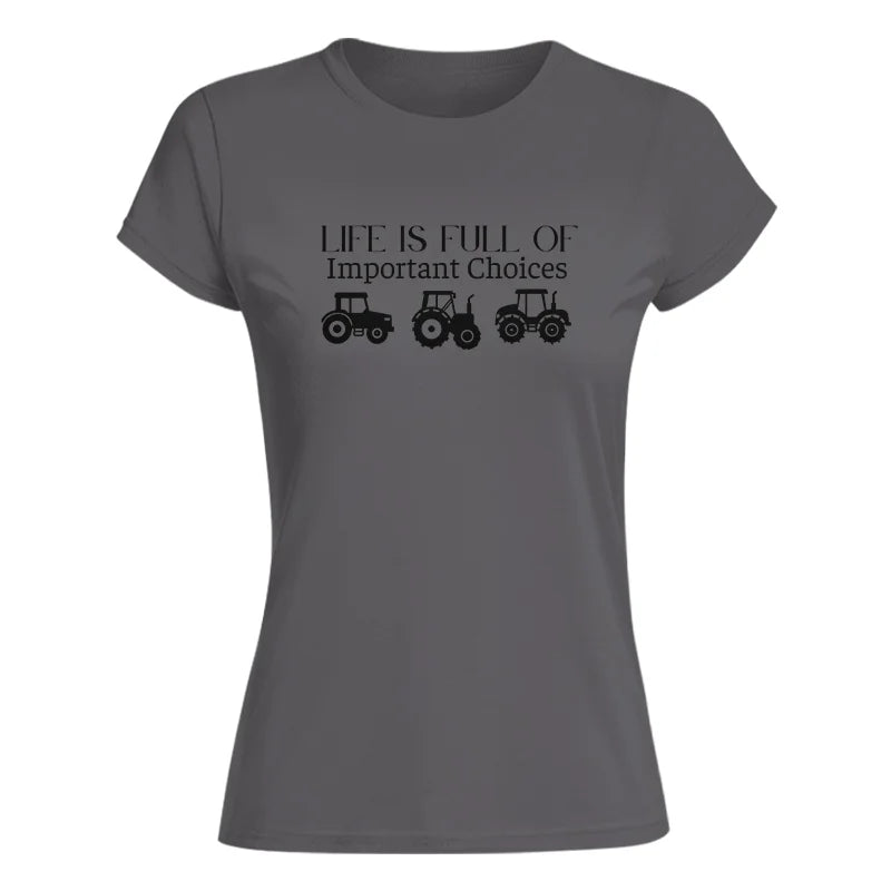 Image of Life Is Full Of Important Choices 23 - Women's Softstyle Tee