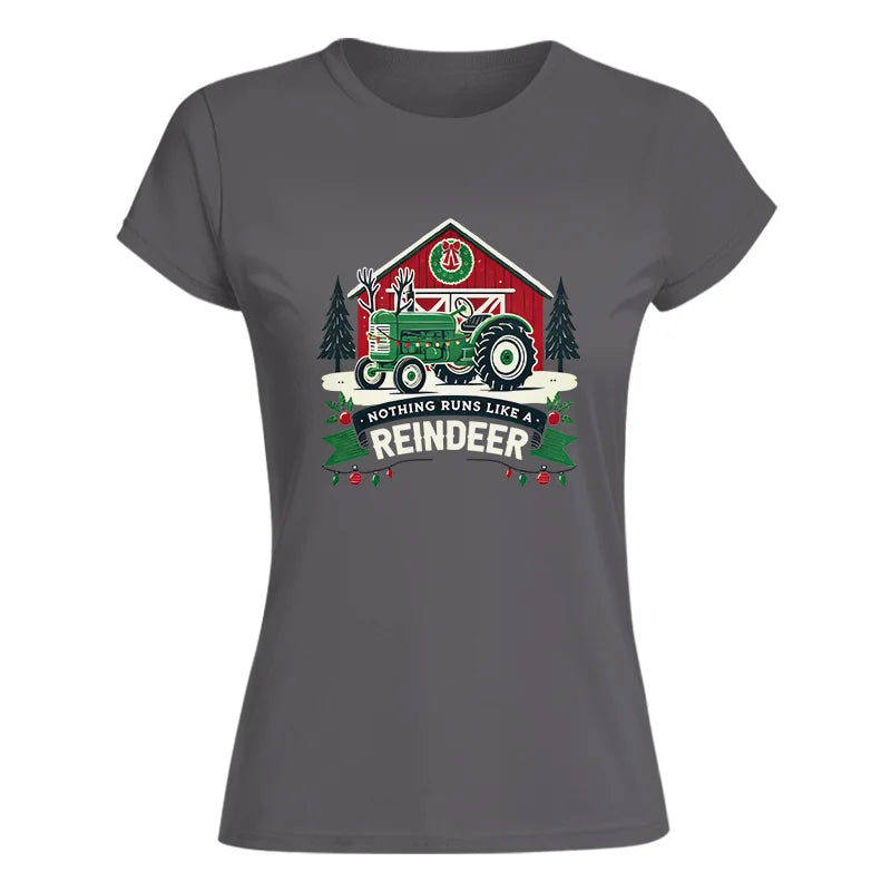 Nothing Runs Like A Reindeer 2 - Women's Softstyle Tee