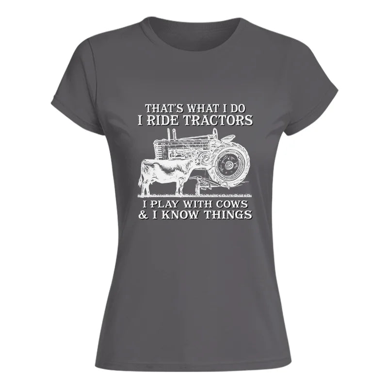 Image of That's What I Do I Ride Tractors - Women's Softstyle Tee