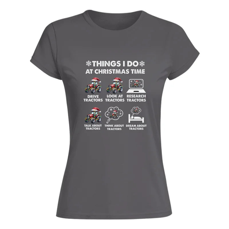 Image of Things I Do At Christmas Time - Women's Softstyle Tee