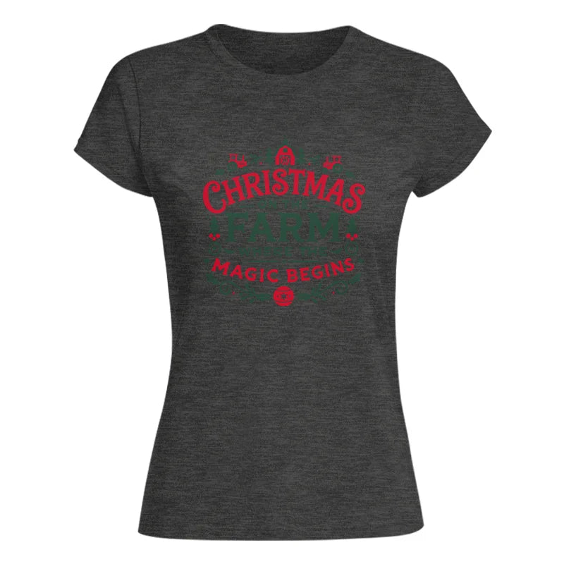 Christmas on the Farm Where the Magic Begins! 1 - Women's Softstyle Tee