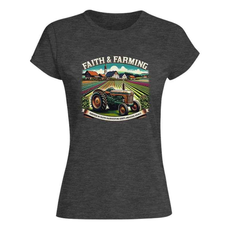 Faith And Farming 4 - Women's Softstyle Tee