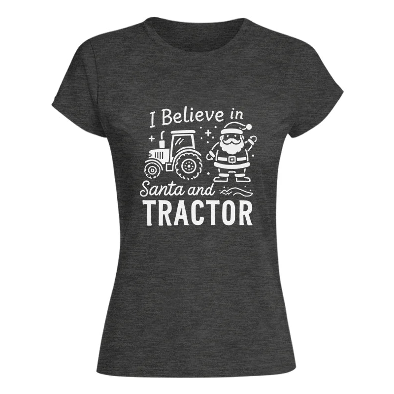 Image of I Believe In Santa And Tractor - Women's Softstyle Tee