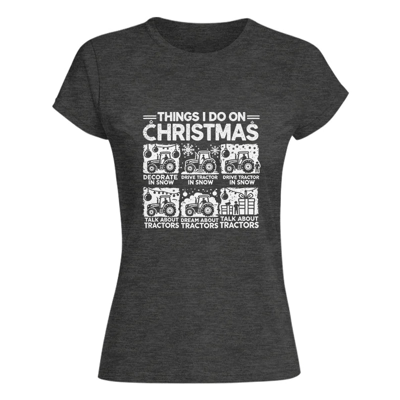 Image of Things I Do On Christmas - Women's Softstyle Tee