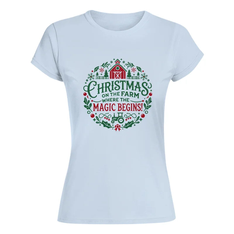 Image of Christmas on the Farm Where the Magic Begins! 2 - Women's Softstyle Tee