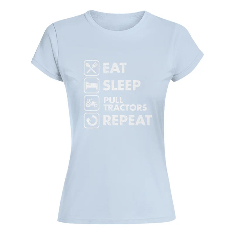 Image of Eat Sleep Pull Tractors Repeat - Women's Softstyle Tee