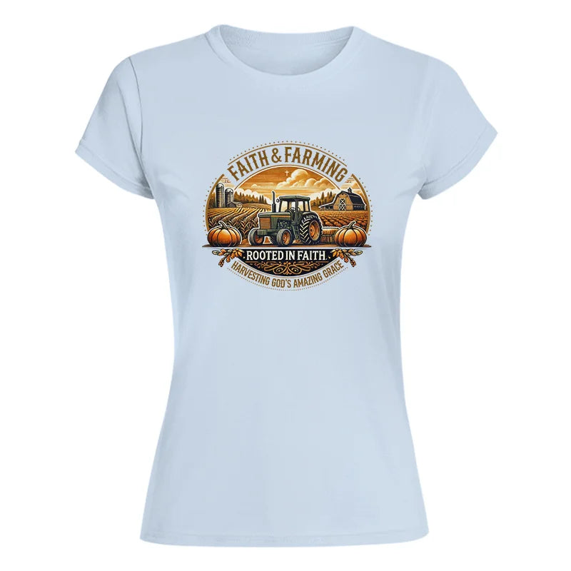 Faith And Farming 1 - Women's Softstyle Tee