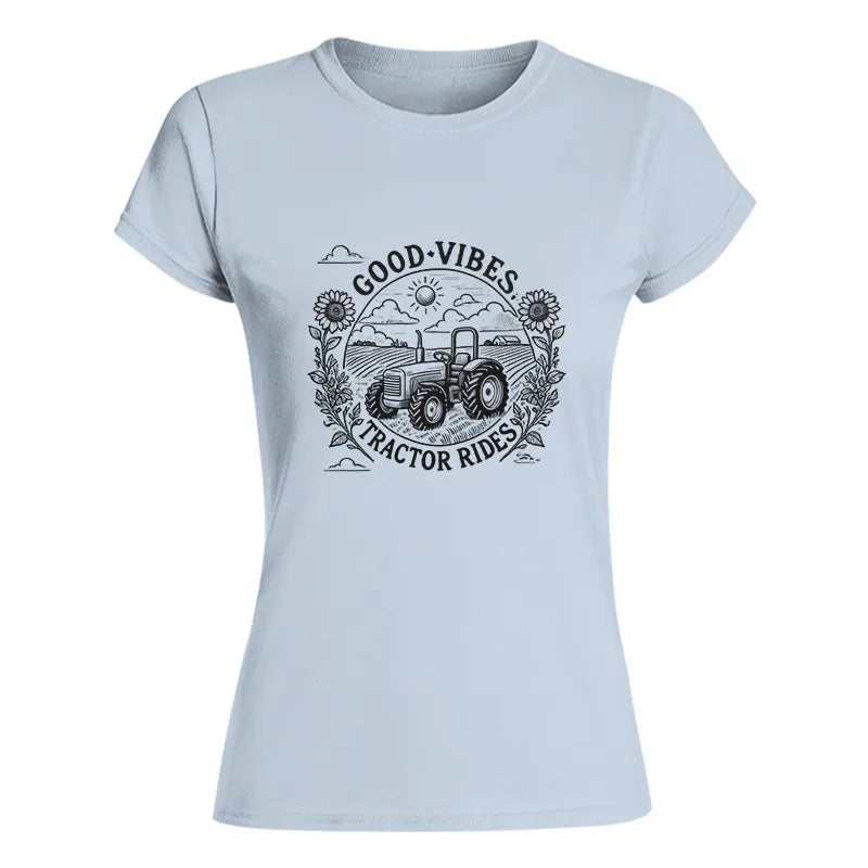 Good Vibes Tractor Rides - Women's Softstyle Tee