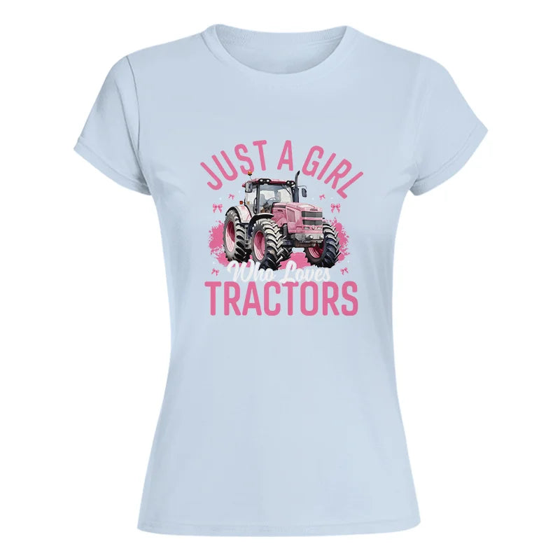 Just A Girl Who Loves Tractors 2 - Women's Softstyle Tee