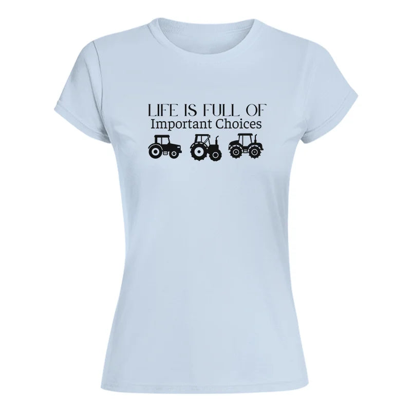 Image of Life Is Full Of Important Choices 23 - Women's Softstyle Tee