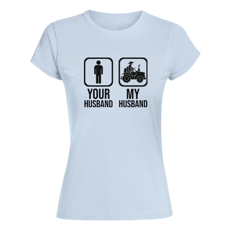 My Husband Is Cooler Than Yours Funny Farm Tractor 2 - Women's Softstyle Tee