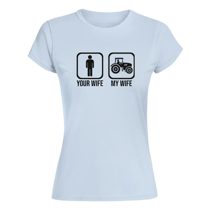 My Wife Is Cooler Than Yours Funny Farm Tractor 2 - Women's Softstyle Tee