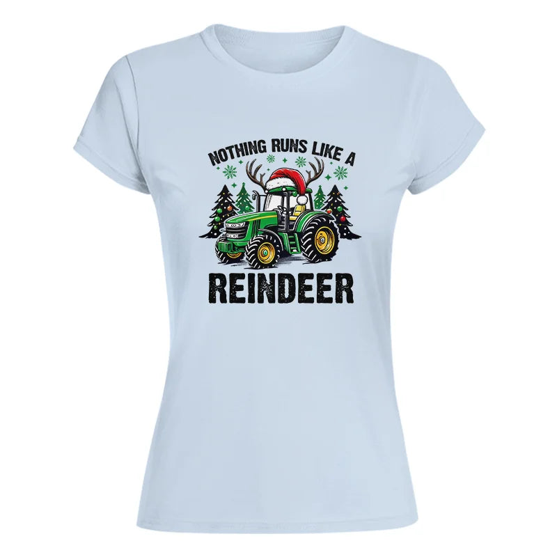 Nothing Runs Like A Reindeer 3 - Women's Softstyle Tee