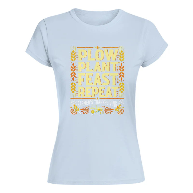 Plow Plant Feast Repeat - Women's Softstyle Tee