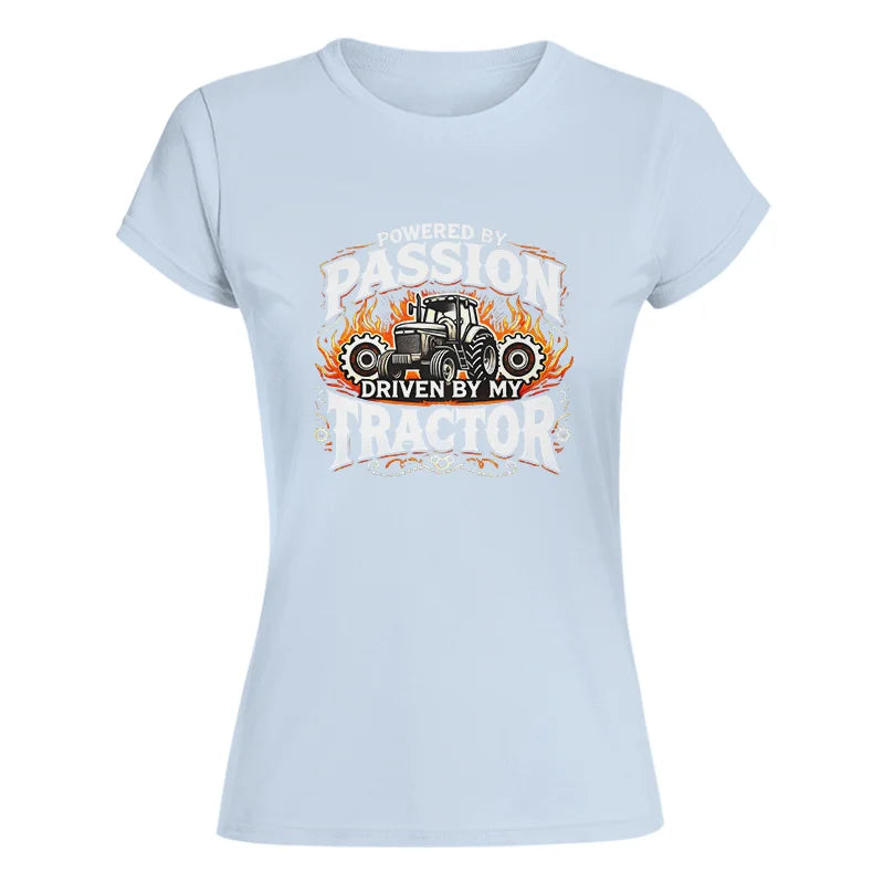 Powered By Passion Driven By My Tractor 1 - Women's Softstyle Tee