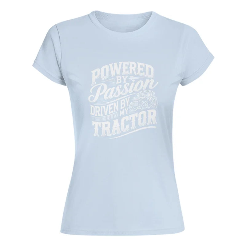 Powered By Passion Driven By My Tractor 2 - Women's Softstyle Tee