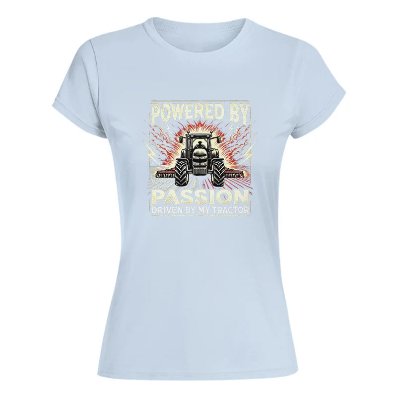 Powered By Passion Driven By My Tractor 4 - Women's Softstyle Tee