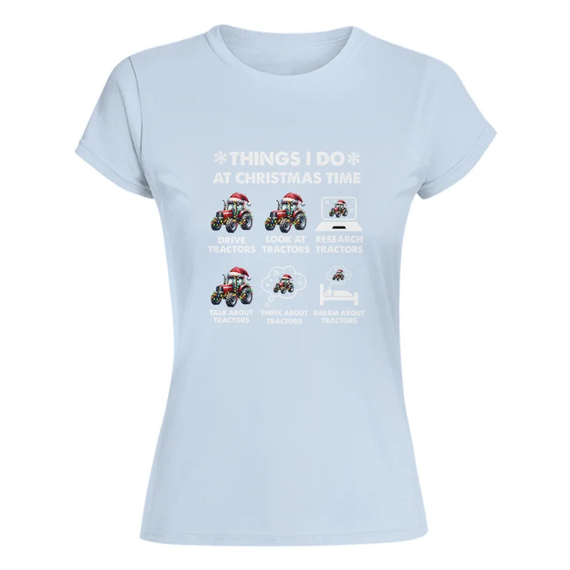 Image of Things I Do At Christmas Time - Women's Softstyle Tee