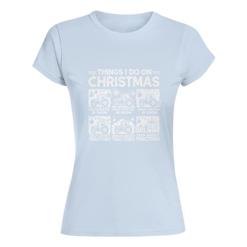 Image of Things I Do On Christmas - Women's Softstyle Tee