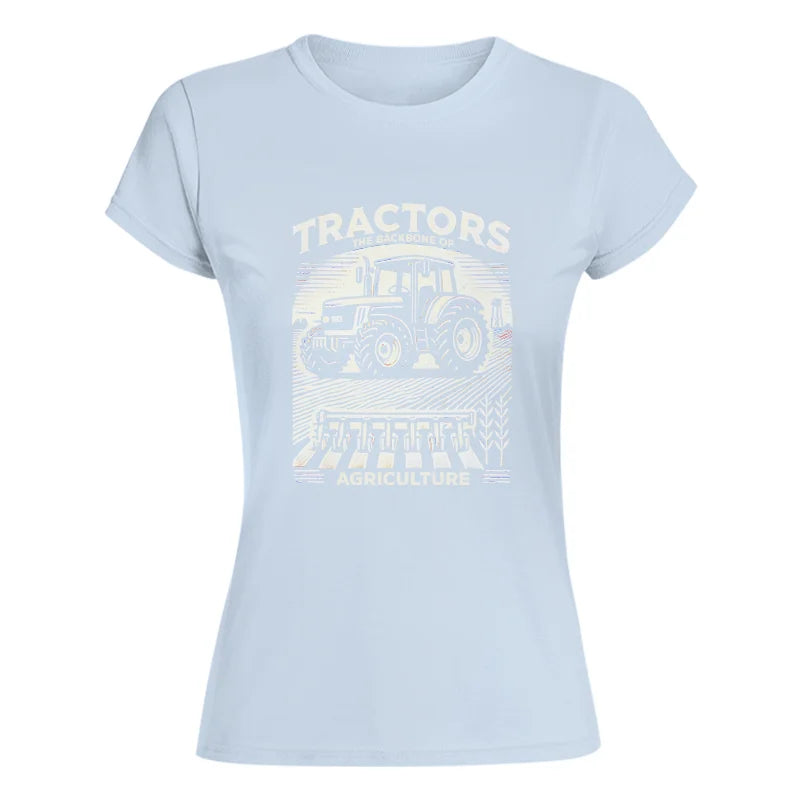 Tractors The Backbone Of Agriculture - Women's Softstyle Tee