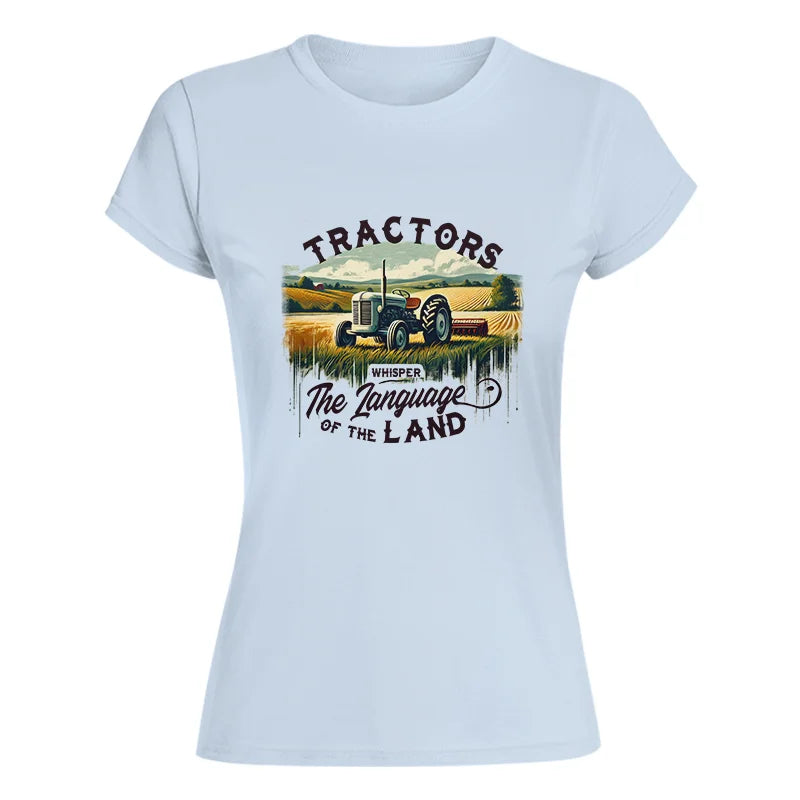 Image of Tractors Whisper The Language Of The Land 2 - Women's Softstyle Tee