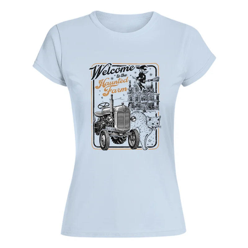 Welcome To The Haunted Farm 1 - Women's Softstyle Tee