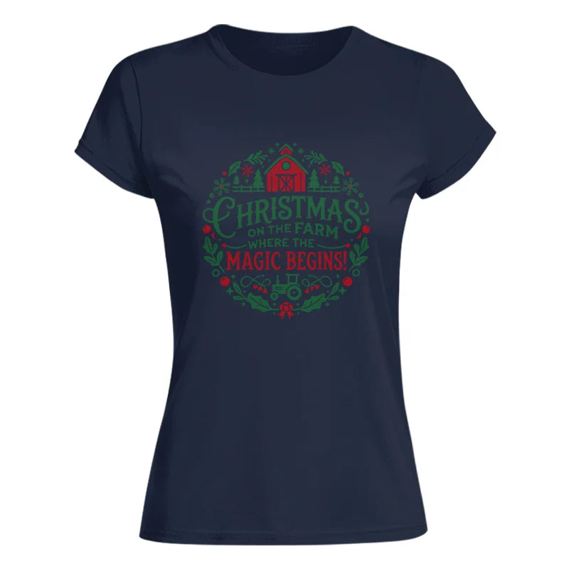 Christmas on the Farm Where the Magic Begins! 2 - Women's Softstyle Tee